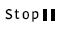 Stop