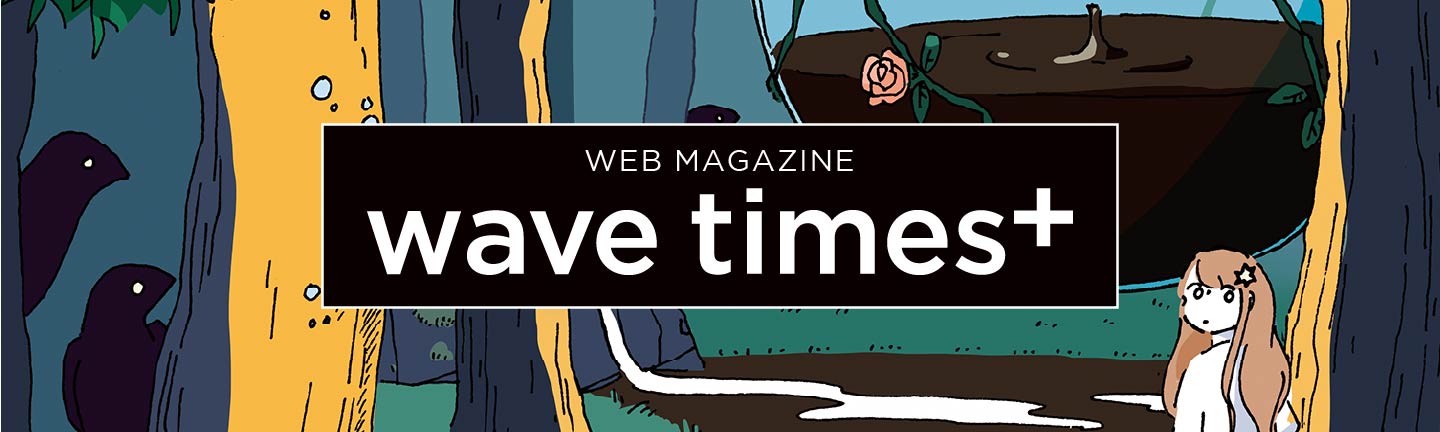 WEB MAGAZINE wavetimes+